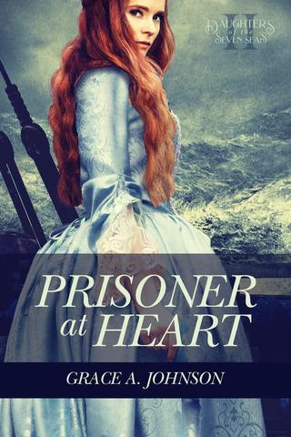 Prisoner at Heart (Daughters of the Seven Seas Book 2)