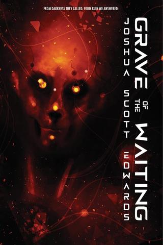 Grave of the Waiting: A Sci-Fi Horror Novel