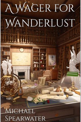 A Wager for Wanderlust