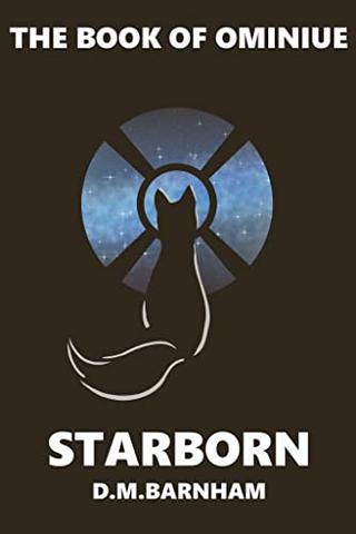Starborn (the Book of Ominiue 1)