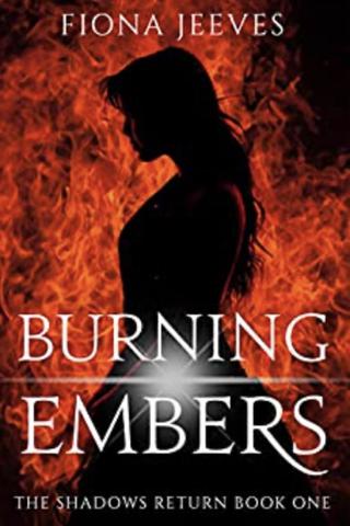 Burning Embers (The Shadows Return, #1)