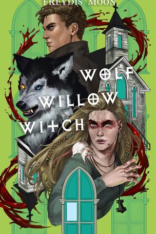 Wolf, Willow, Witch