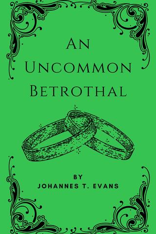 An Uncommon Betrothal