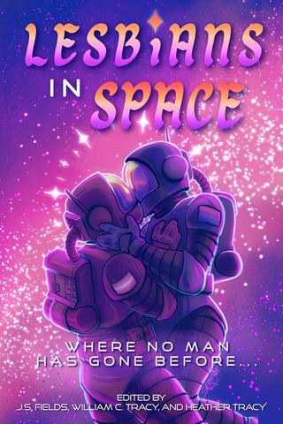 Lesbians in Space: Where No Man Has Gone Before