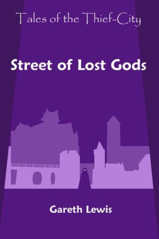 Street of Lost Gods (Tales of the Thief-City, #1)