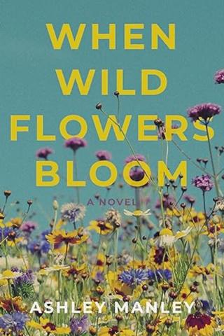 When Wildflowers Bloom