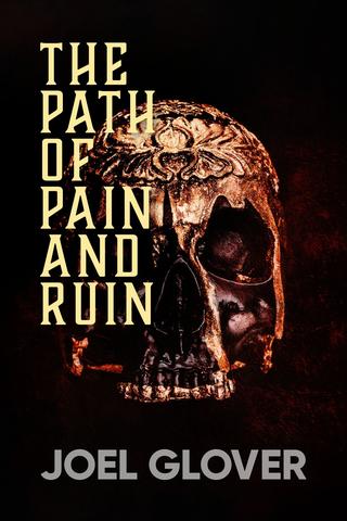 The Path of Pain and Ruin