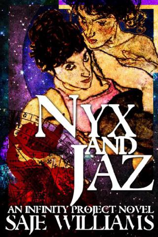 Nyx and Jaz (The Infinity Project; Infinity: Prime Book 1) 