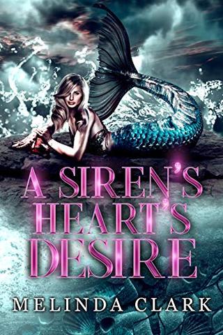 A Siren's Heart's Desire 