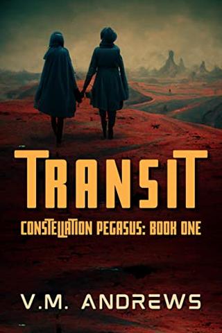 Transit: Constellation Pegasus: Book One