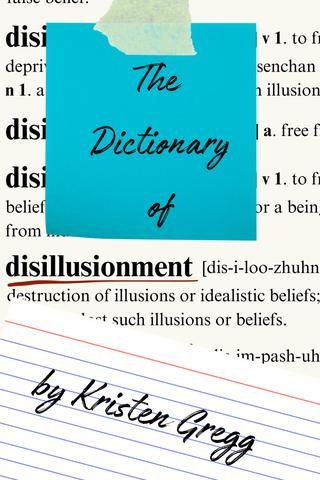 The Dictionary of Disillusionment