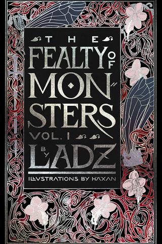 The Fealty of Monsters Volume 1 by Ladz