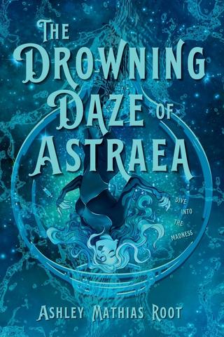 The Drowning Daze of Astraea