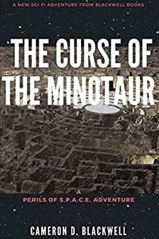 The Curse of the Minotaur (Perils of S.P.A.C.E Book 2)