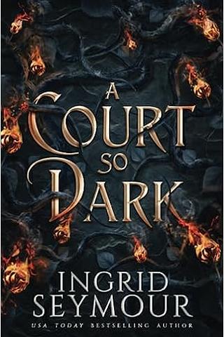 A Court So Dark (Healer of Kingdoms Book 3)