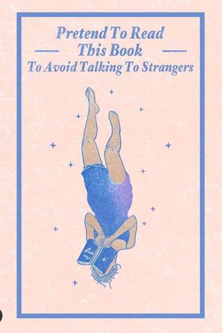 Pretend to read this book to avoid talking to strangers 