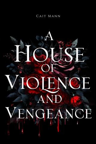 A House of Violence and Vengeance