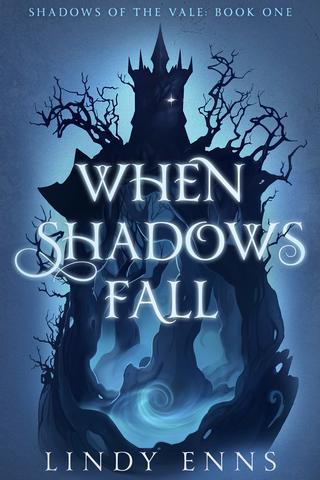 When Shadows Fall by Lindy Enns