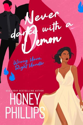 Never Dance with a Demon: A Cozy Monster Romance (Wrong Move, Right Monster)