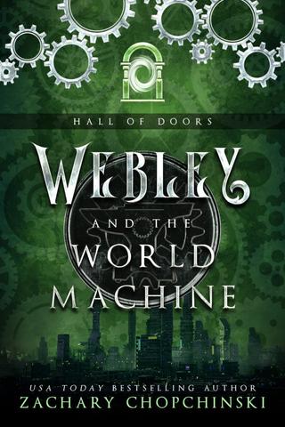 Webley and The World Machine
