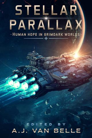 Stellar Parallax: Human Hope in Grimdark Worlds