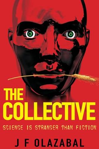 The Collective: Science is Stranger Than Fiction