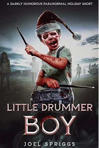 Little Drummer Boy: A Darkly Humorous Paranormal Holiday Short (Hemlock Connal Book 2)