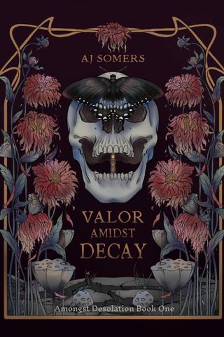 Valor Amidst Decay