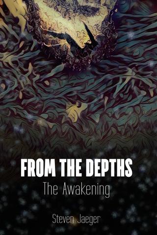 From The Depths - The Awakening