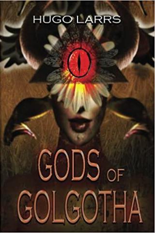 Gods of Golgotha (Wars of Golgotha)