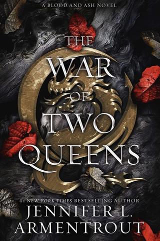 The War of Two Queens (Blood And Ash Series Book 4)