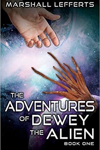 The Adventures of Dewey the Alien: Book One 