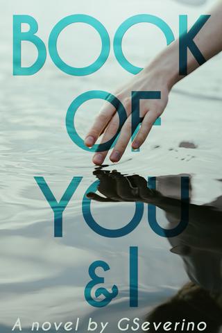 Book of You & I: When Two Souls Collide by G Severino