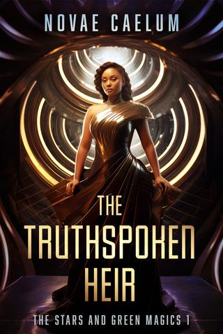 The Truthspoken Heir (The Stars and Green Magics Book One)