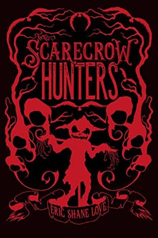 The Scarecrow Hunters: Glint & Shade Book One 