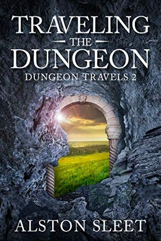 Traveling the Dungeon (Dungeon Travels Book 2)