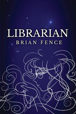 Librarian (Lenna's Arc Book 1)