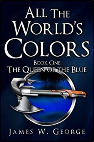 All The World's Colors: The Queen of the Blue 