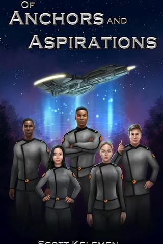 Of Anchors and Aspirations (Book 1 - Worlds Afire)