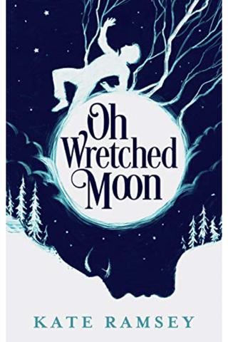 Oh Wretched Moon