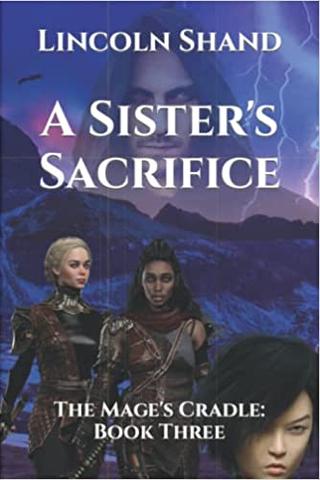 A Sister's Sacrifice (The Mage's Cradle) 