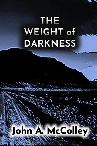 The Weight of Darkness