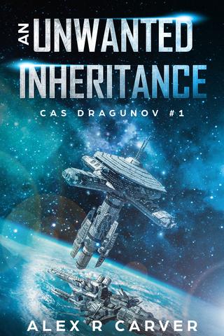 An Unwanted Inheritance (Cas Dragunov Book 1)
