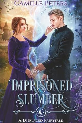 Imprisoned Slumber (Displaced Fairytales Series)