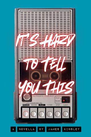 It's Hard to Tell You This