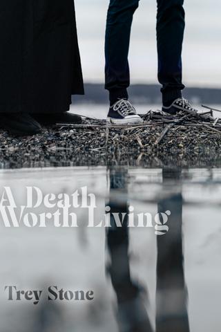 A Death Worth Living
