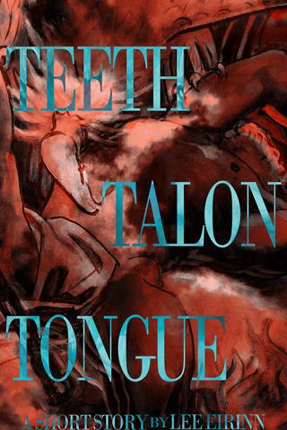 TEETH TALON TONGUE