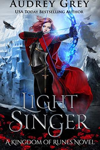 Light Singer: Kingdom of Runes Book 4