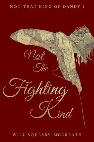 Not The Fighting Kind