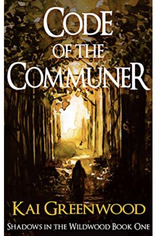 Code of the Communer (Shadows in the Wildwood #1)